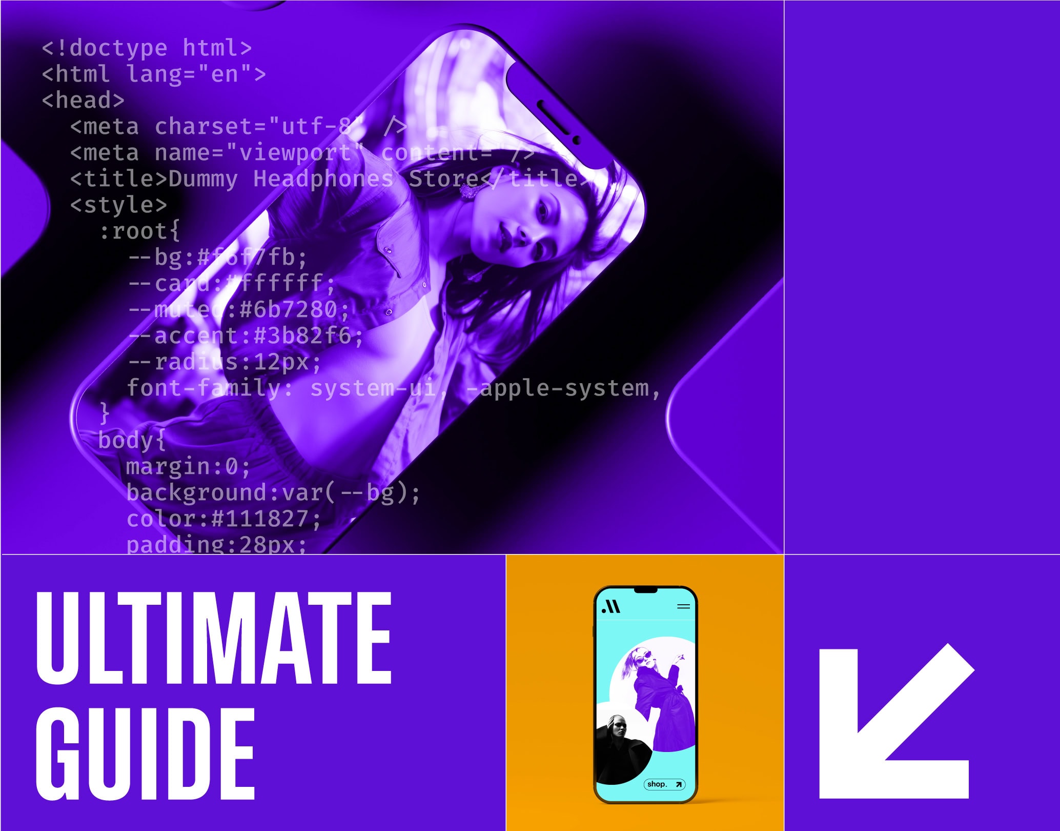 Colour-block montage of a mobile phone with striking image of a girl on it, overlayed with a snapshot of html code. In image of a mobile phone and 'Ultimate Guide' in large text.