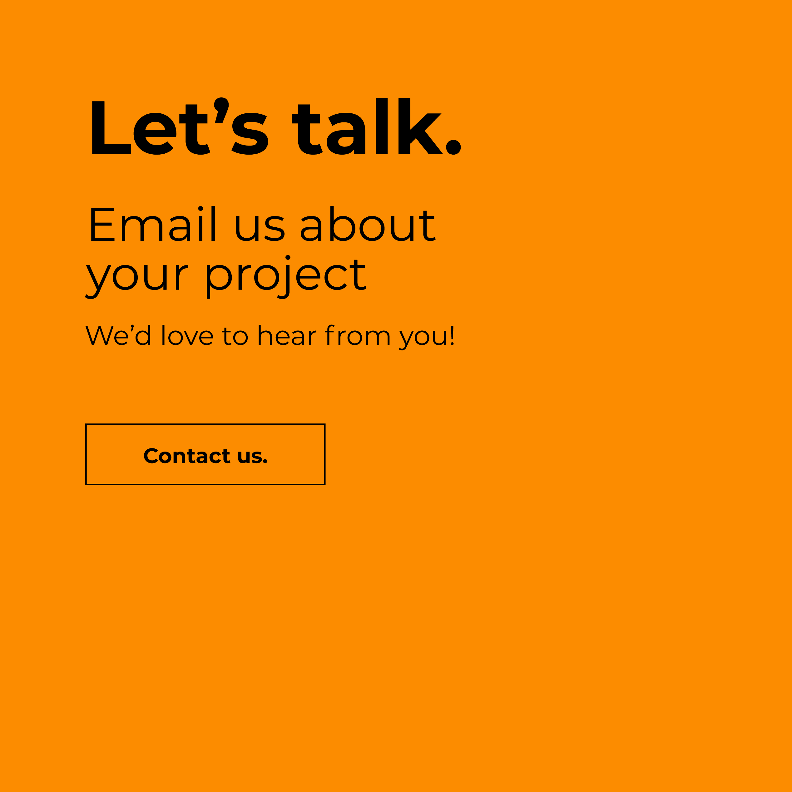 Orange “Let’s talk” contact call-to-action panel with “Email us about your project” and button