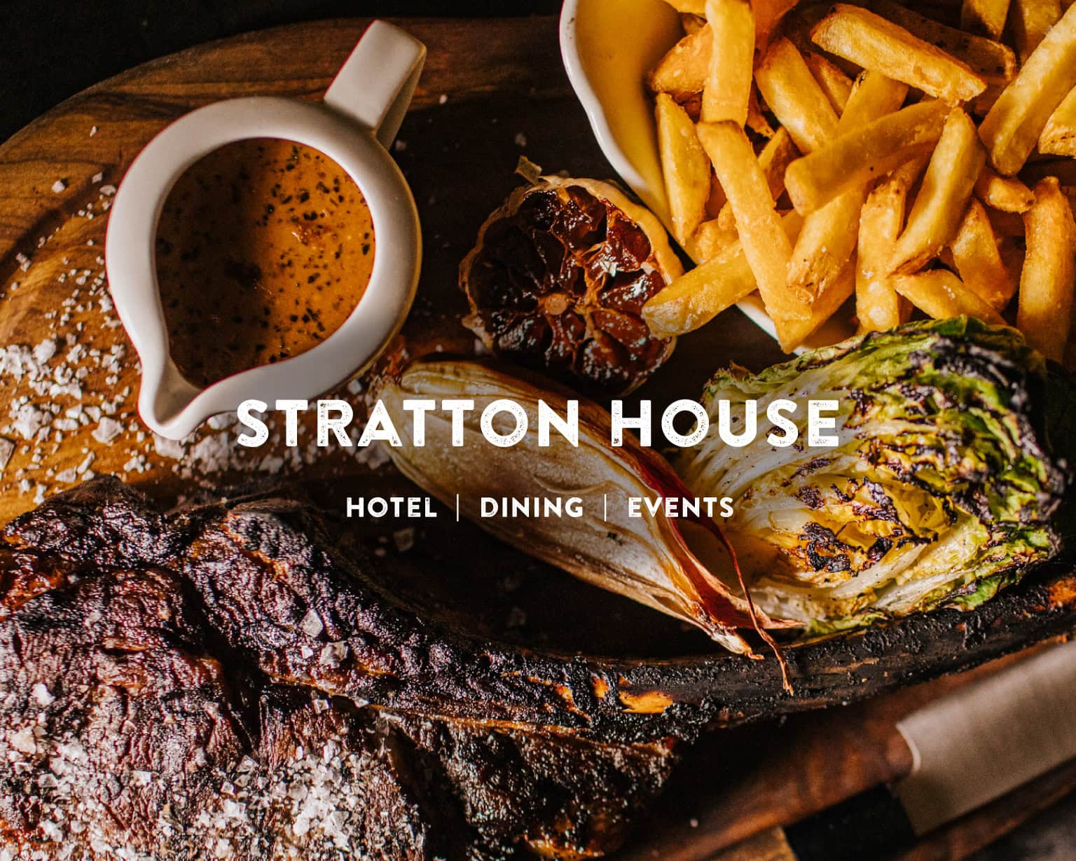 Stratton House banner over a meal with steak, chips, gravy and grilled vegetables, with the text “Hotel | Dining | Events”.